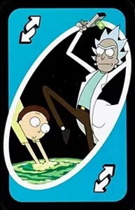 Rick and Morty Light Blue Uno Reverse Card