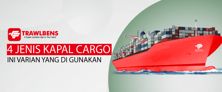 4 Jenis Kapal Kargo dalam Jasa Pengiriman, Ini Variannya