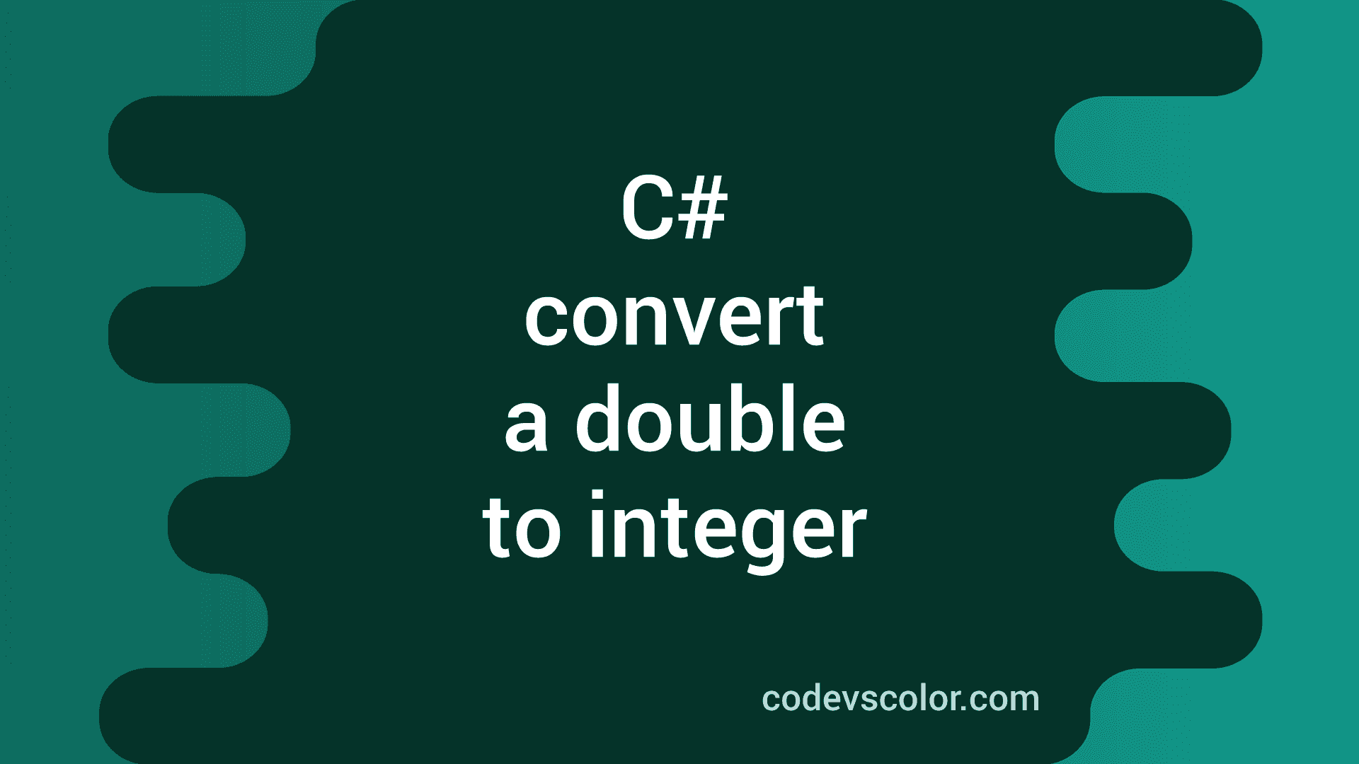 C# program to convert a double to integer - CodeVsColor