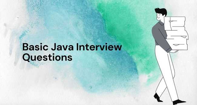 Basic Java Interview Questions with Answers