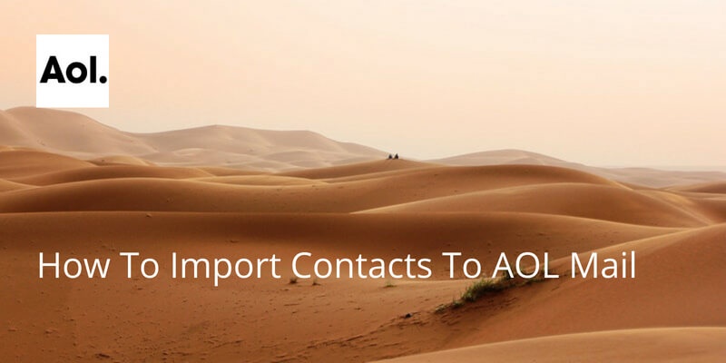 How To Import Contacts To AOL Mail