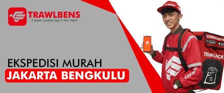 Inilah 5 Kelebihan Jasa Trawlbens, Cargo Terbaik Bengkulu