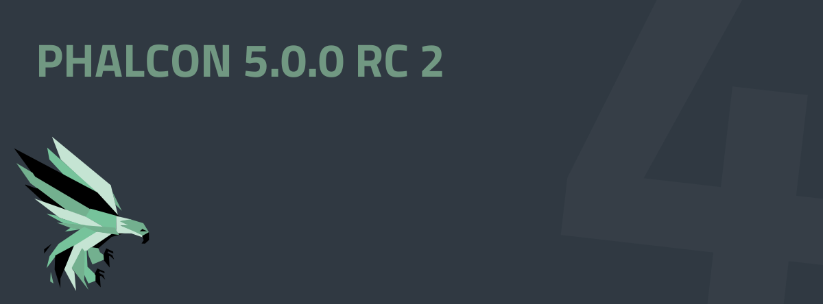 Phalcon v5.0.0RC2 Released!
