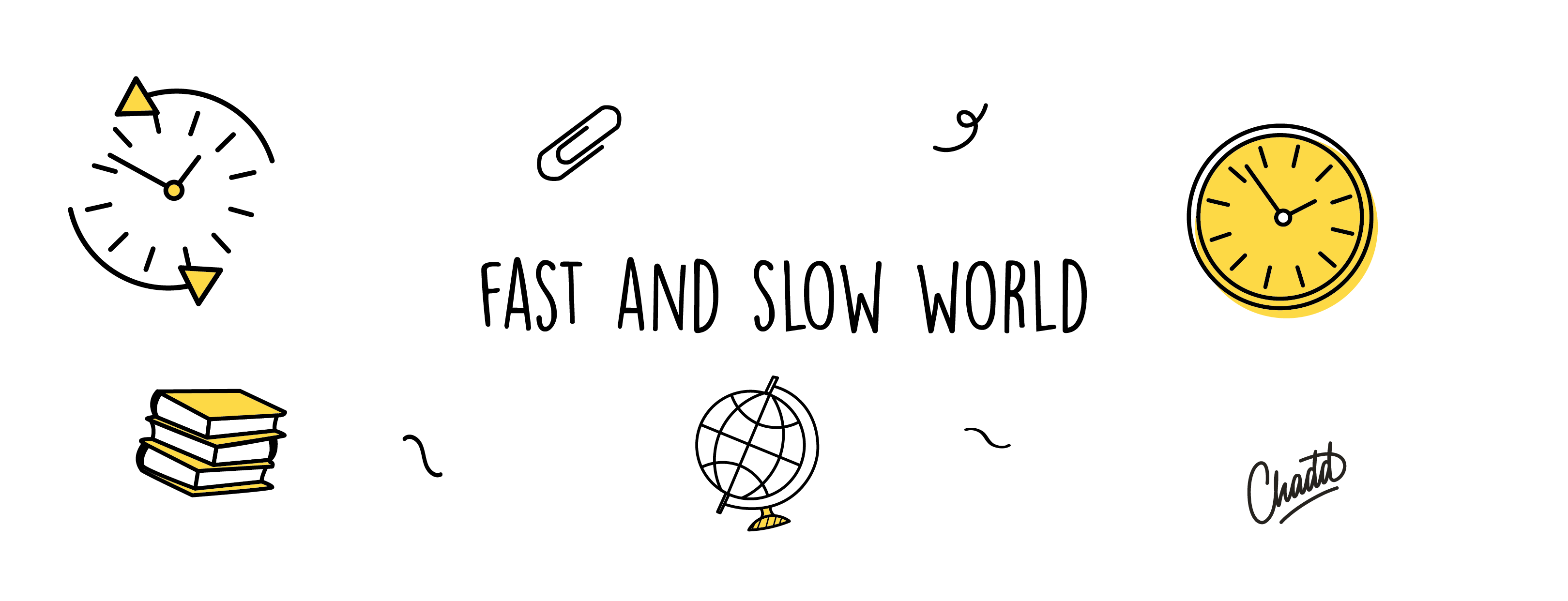 fast and slow world