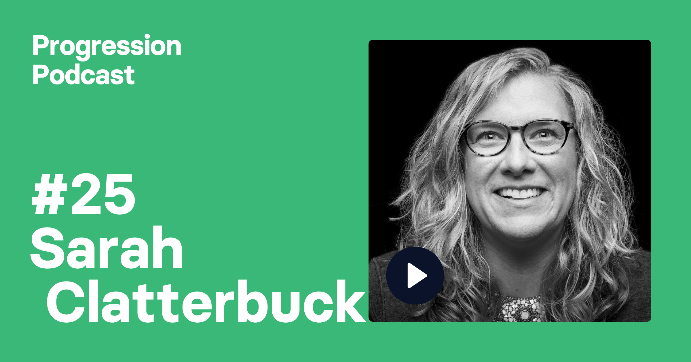 Podcast #25 Sarah Clatterbuck (Yahoo, LinkedIn, Google) on frameworks for startups vs large orgs and avoiding anti-patterns