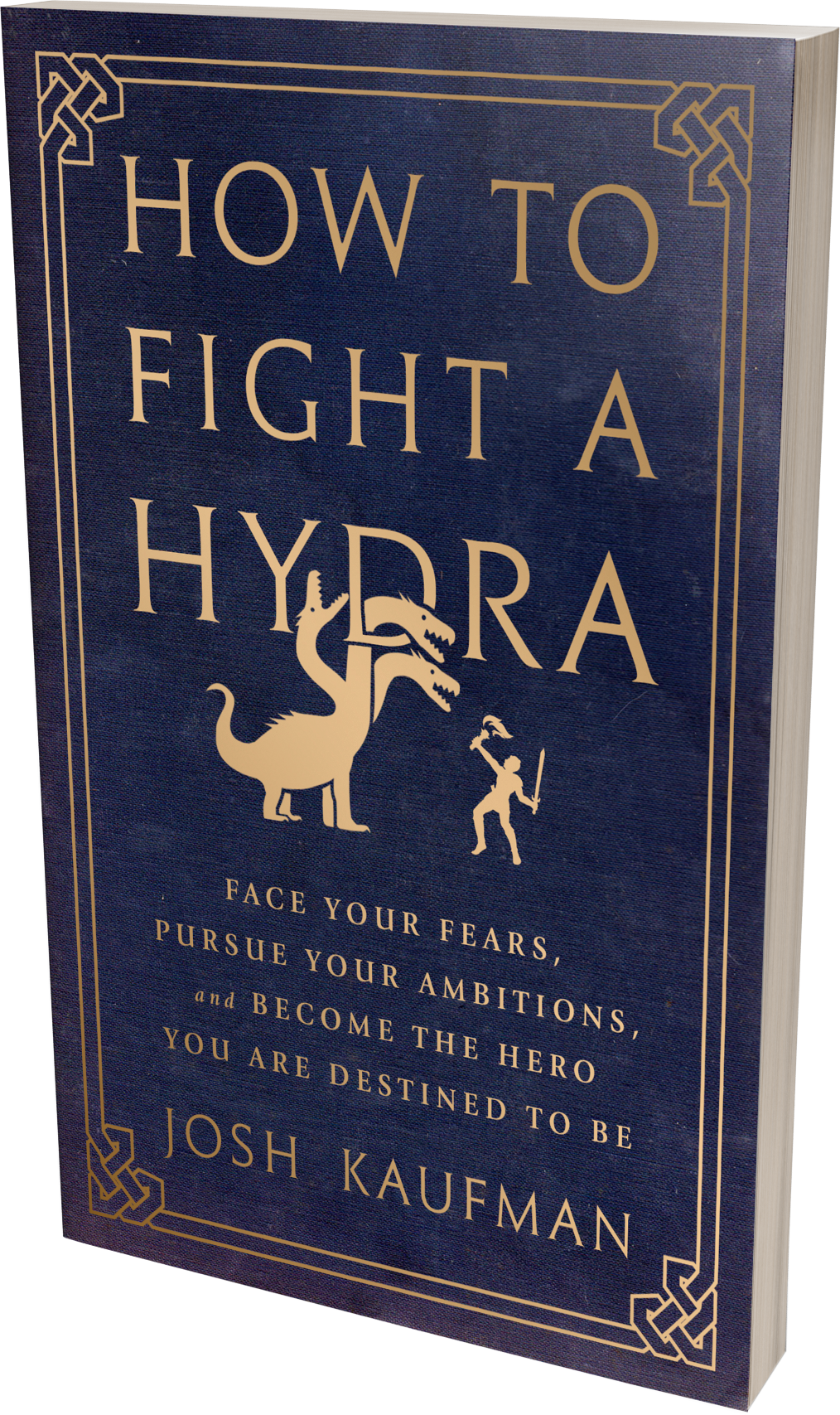 How to Fight a Hydra
