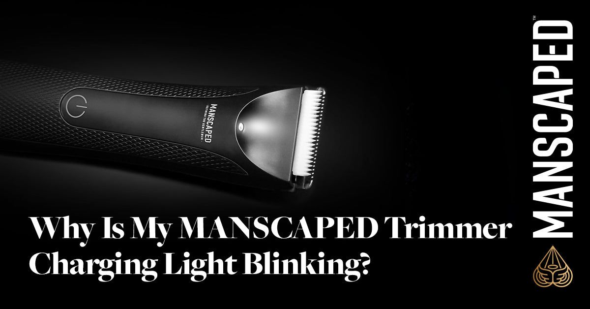 Why Is my MANSCAPED™ Trimmer Charging Light Blinking?