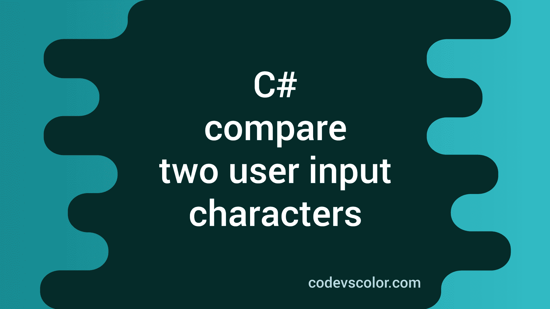 2-ways-to-compare-two-characters-in-c-codevscolor