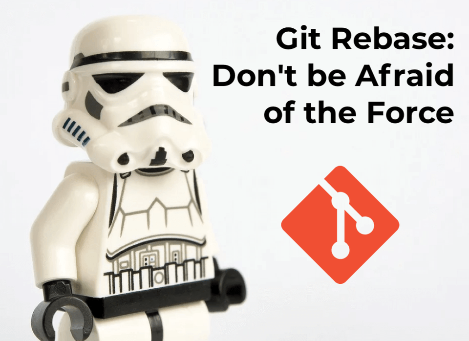 Don't be afraid to use git rebase