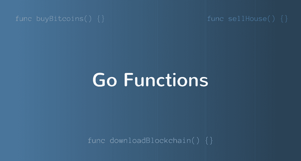 Introduction to Functions in Golang