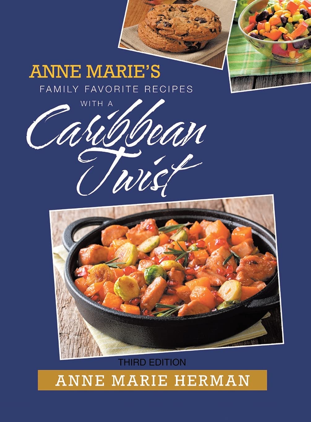 Cover image for Anne Marie's Favorite Family Recipes with a Caribbean Twist