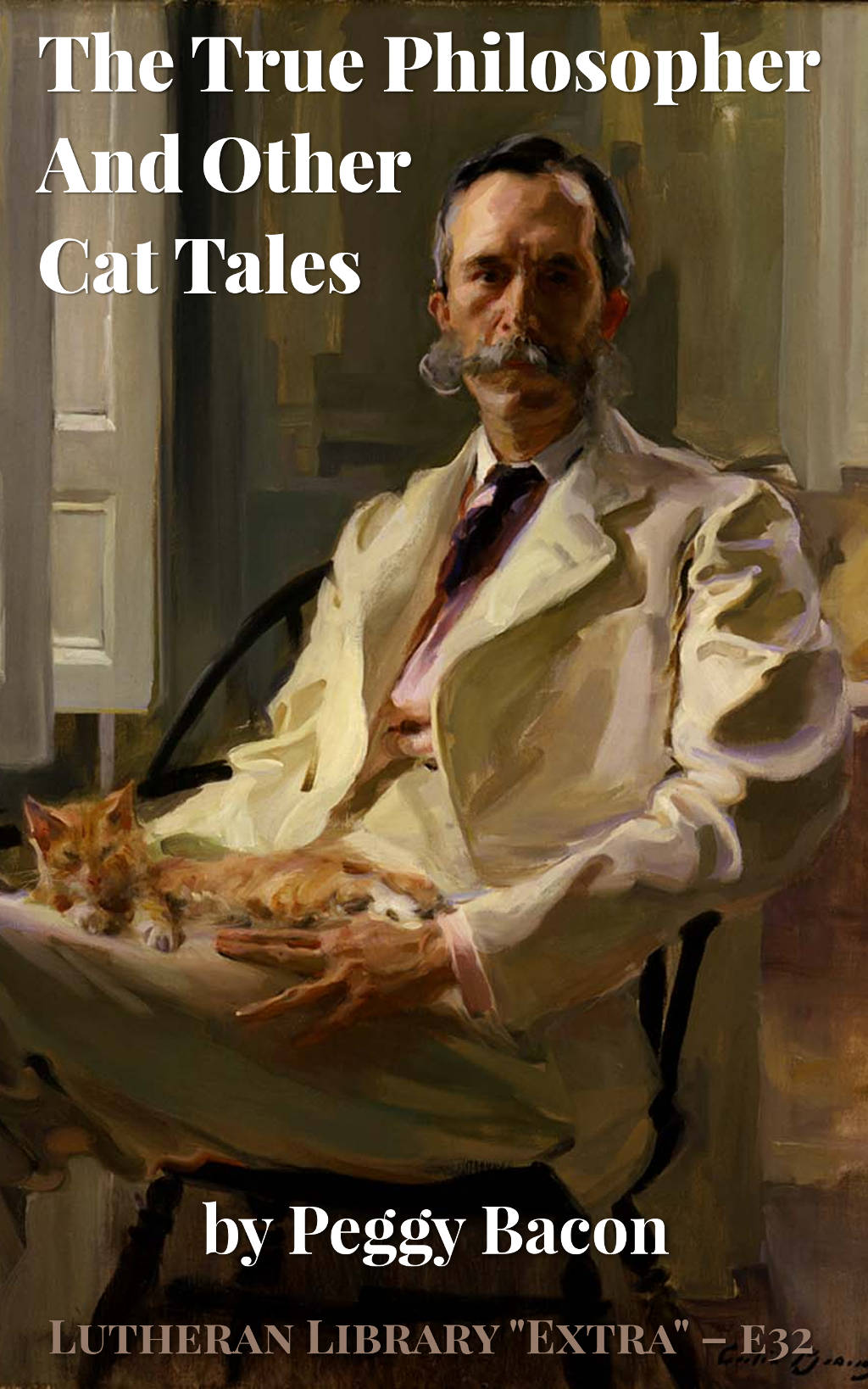 The true philosopher and other cat tales by Peggy Bacon