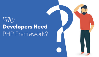 Thumbnail of Why PHP Developers Need a PHP Framework?