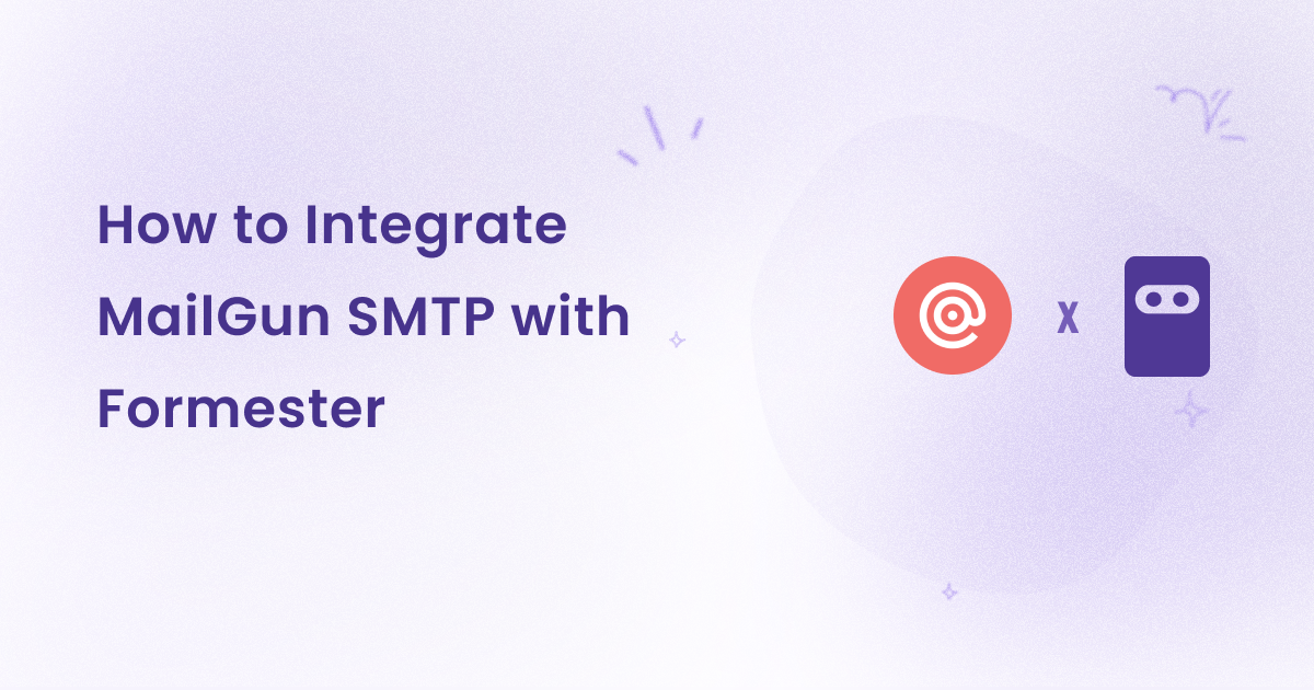 How to integrate MailGun SMTP with Formester