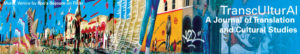 TranscUlturAl: Special Issue on Translation and Borders
