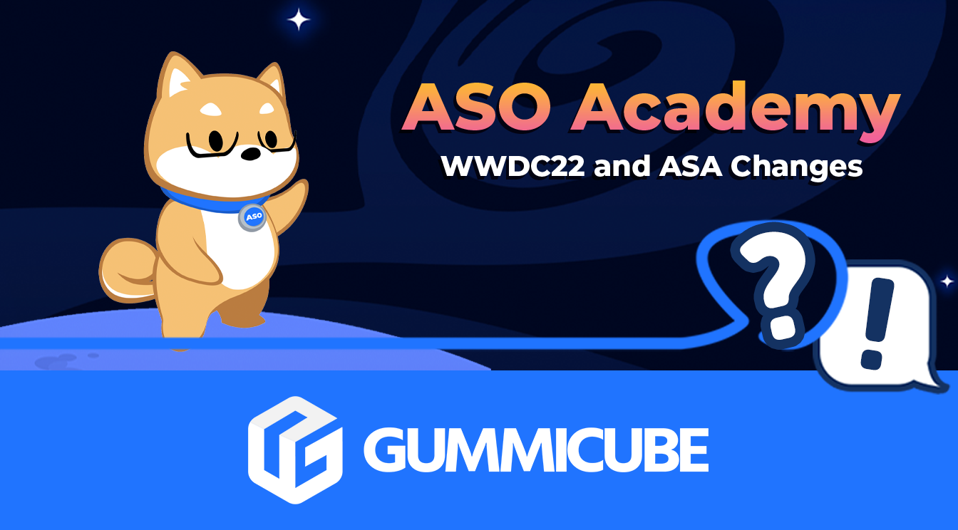 ASO-Academy_WWDC22-and-ASA-Changes