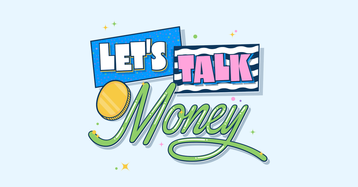 "Let's talk money" displayed in 90's style text