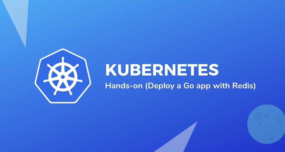 Deploying a stateless Go app with Redis on Kubernetes