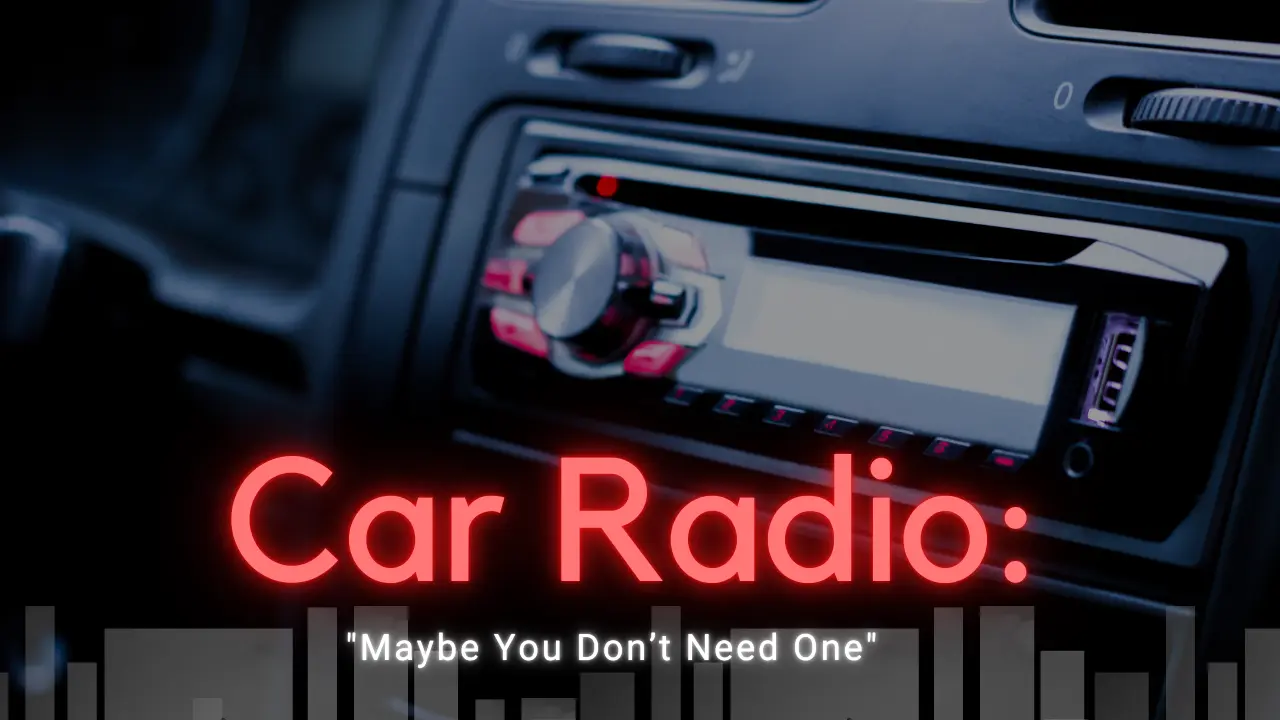 Car Radio: Maybe You Don't Need One article cover image by Dreamers Abyss
