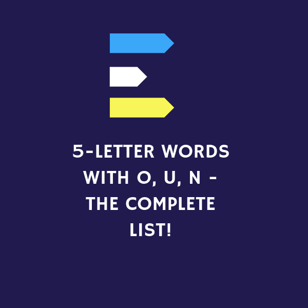 5-letter words with o, u, n - The complete list!
