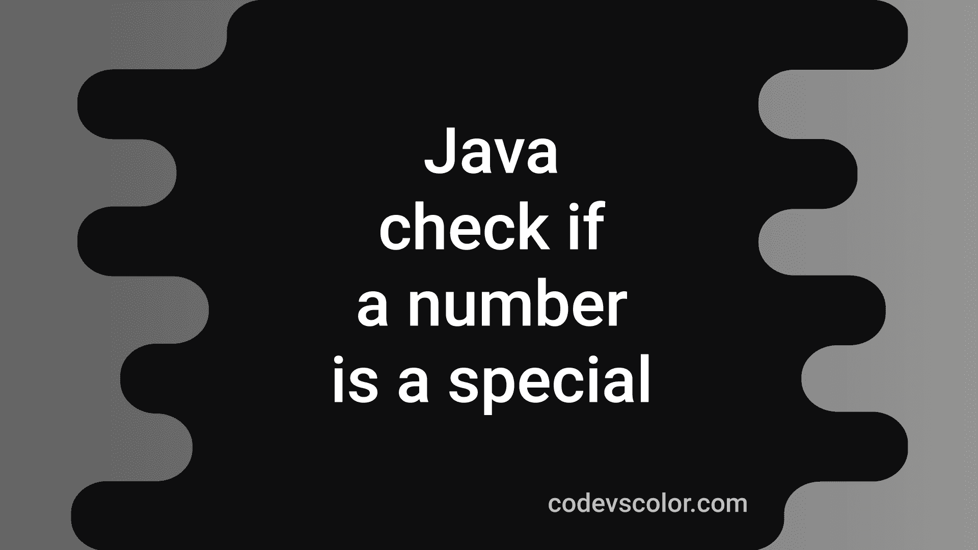 Java Program To Check If A Number Is A Special Number Or Not CodeVsColor