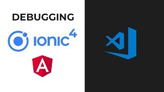 Debugging Ionic 4 and Angular Applications Inside VScode