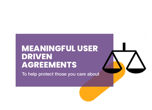 Meaningful user driven agreements