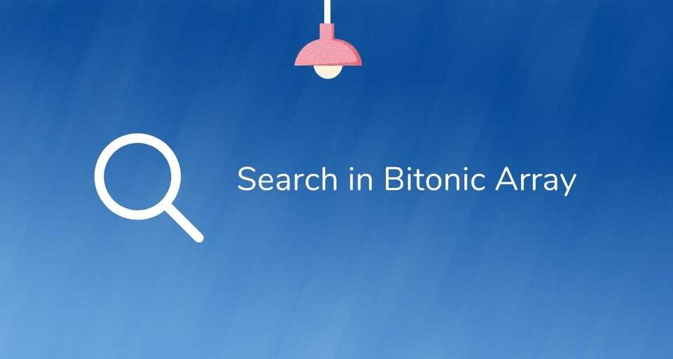 Search in Bitonic Array