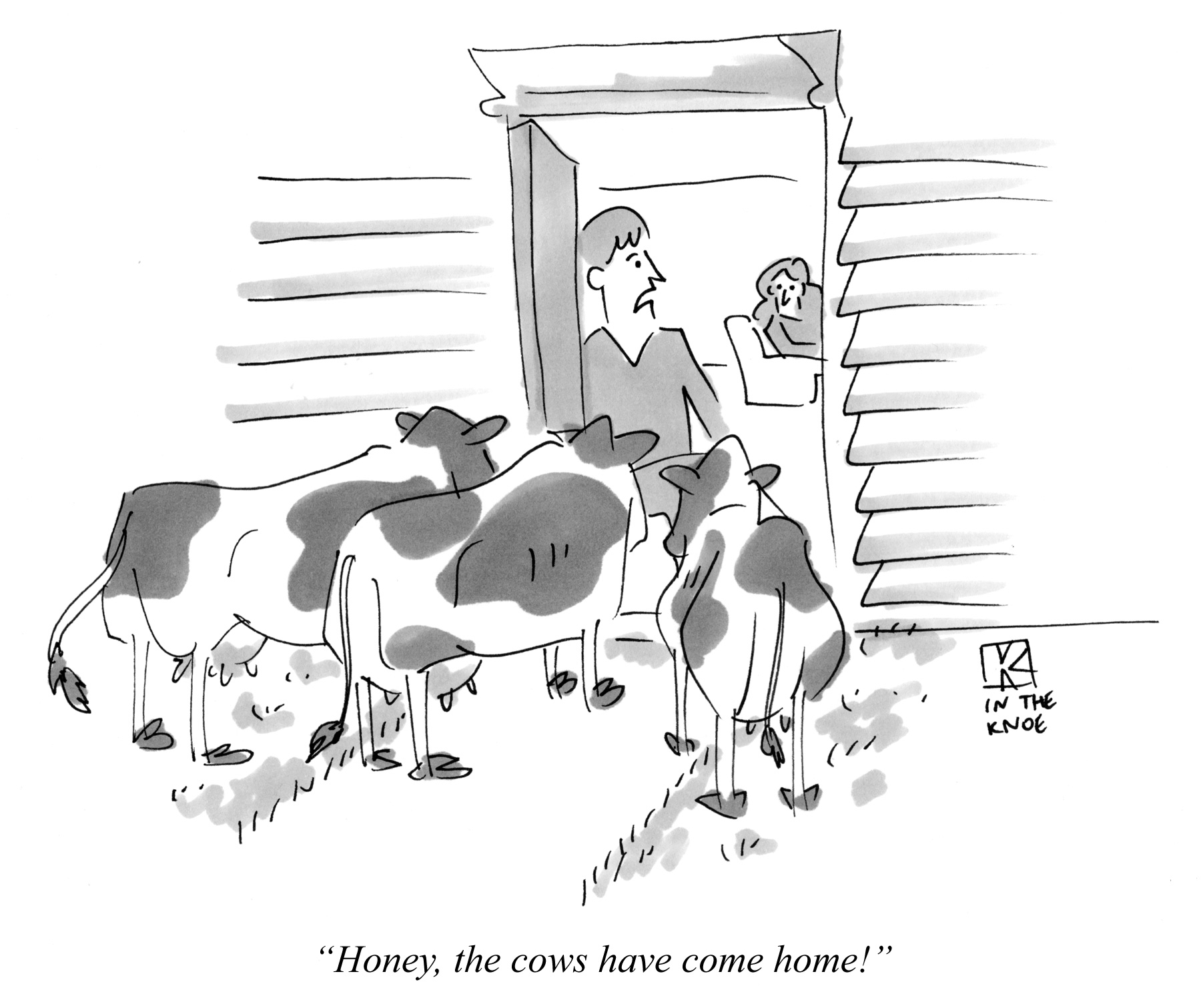 Honey, the cows have come home!