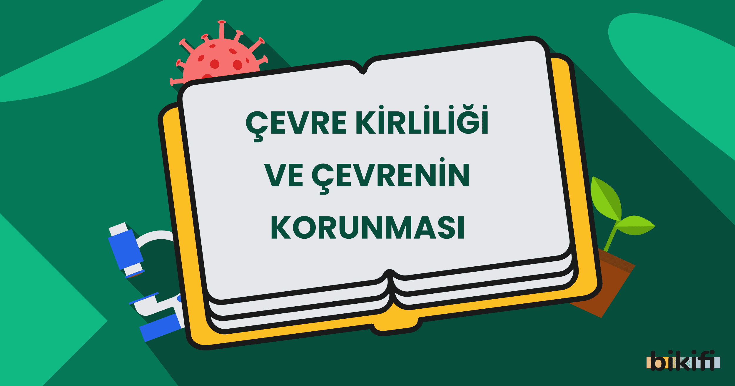 Çevre Kirliliği ve Çevrenin Korunması
