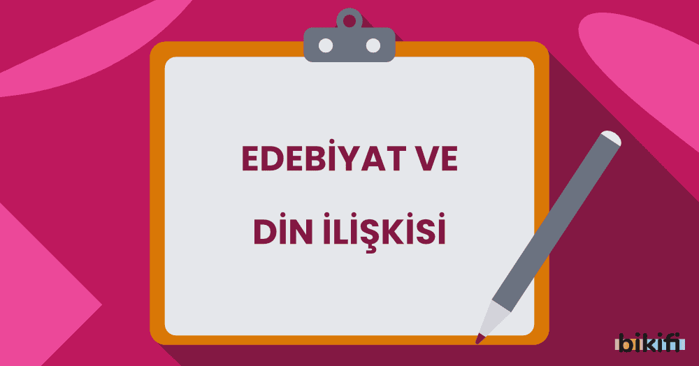 Edebiyat ve Din İlişkisi