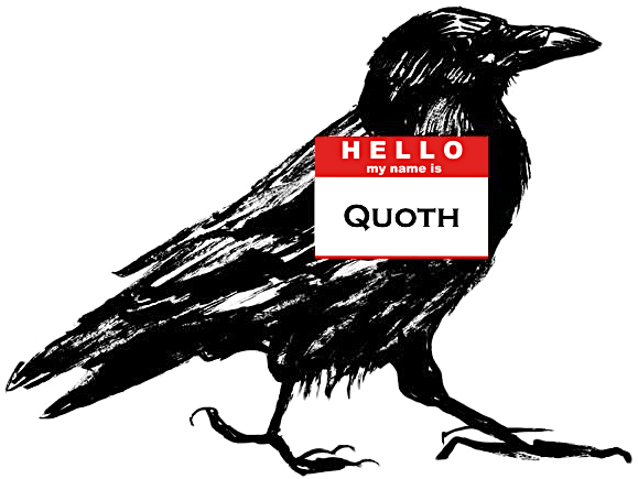Quoth, the Raven