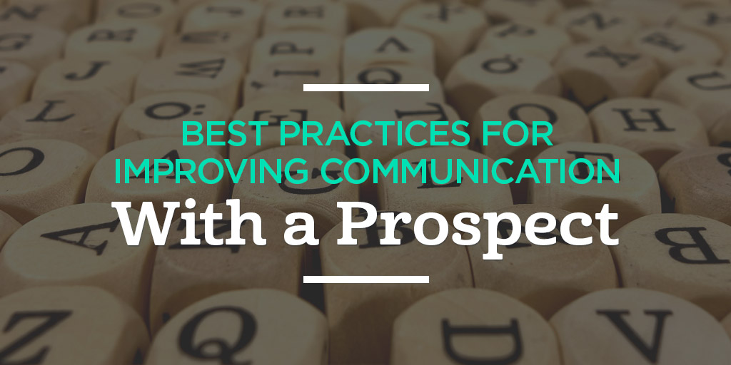 Best Practices for Improving Communication With a Prospect