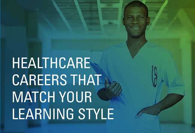 Healthcare Careers That Match Your Learning Style