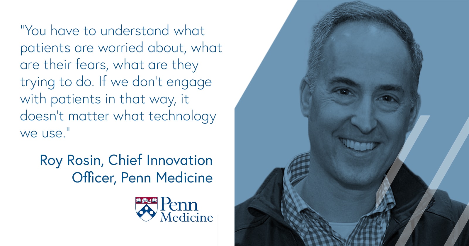 Roy Rosin, Chief Innovation Officer, Penn Medicine