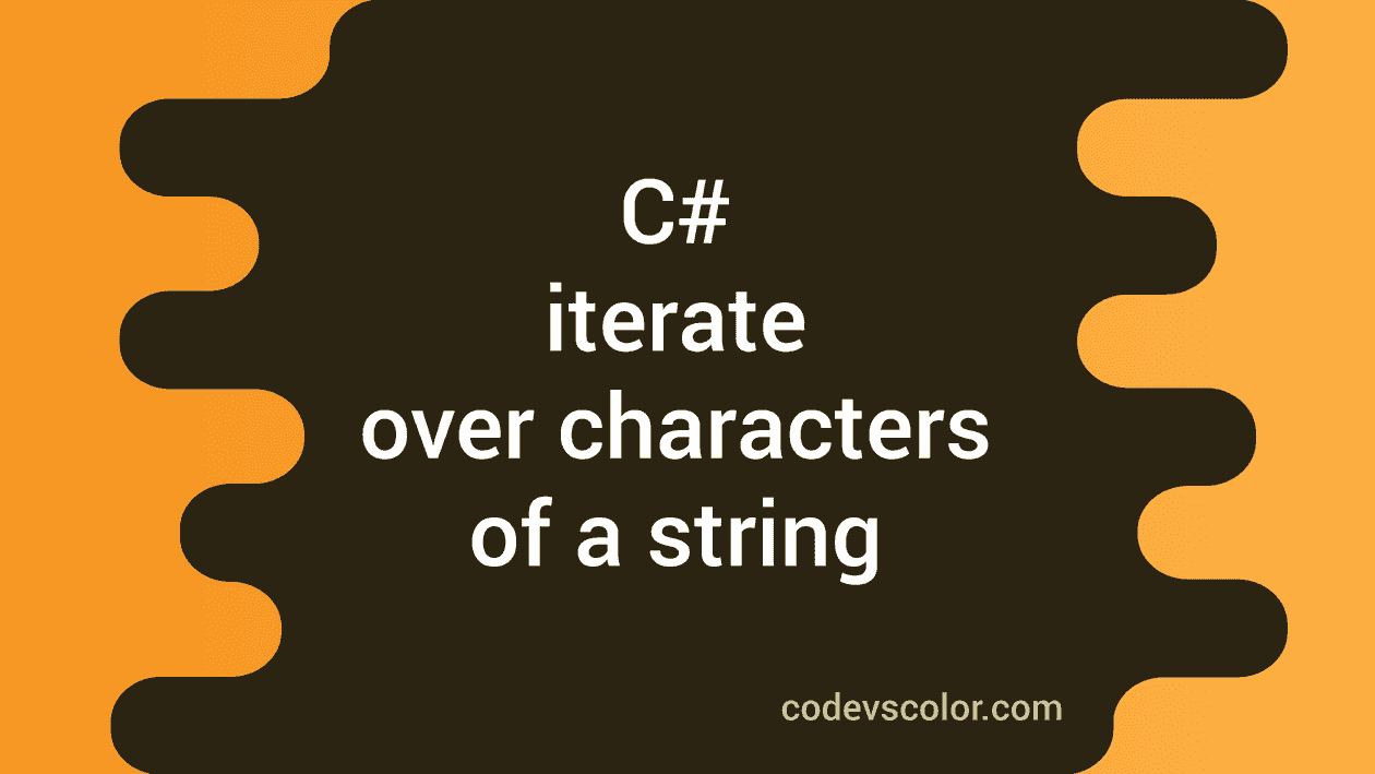 C program to iterate over the characters of a string CodeVsColor