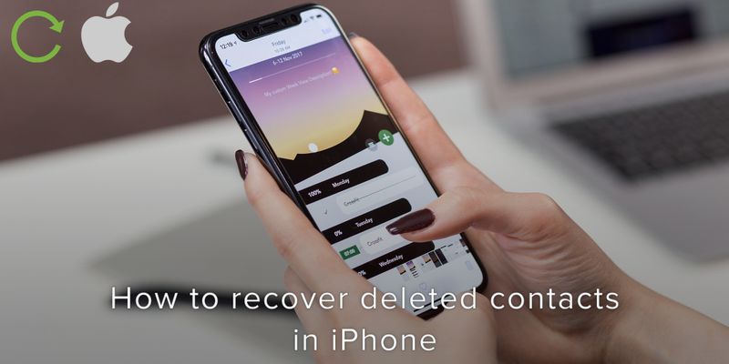 How to Recover Deleted Contacts in iPhone - Covve