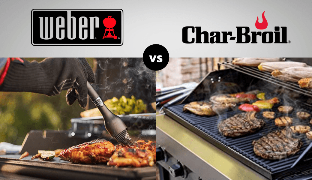 Weber vs. Char-Broil Review Weber vs. Char-Broil Review