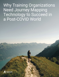 Why Training Organizations Need Journey Mapping Technology to Succeed in a Post-COVID World Cover