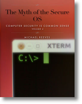 The Myth of the Secure OS