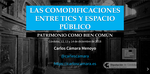 Las comodificaciones entre TICS y espacio público