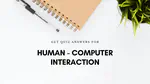 Human Computer Interaction (HCI) - Interaction Design Foundation