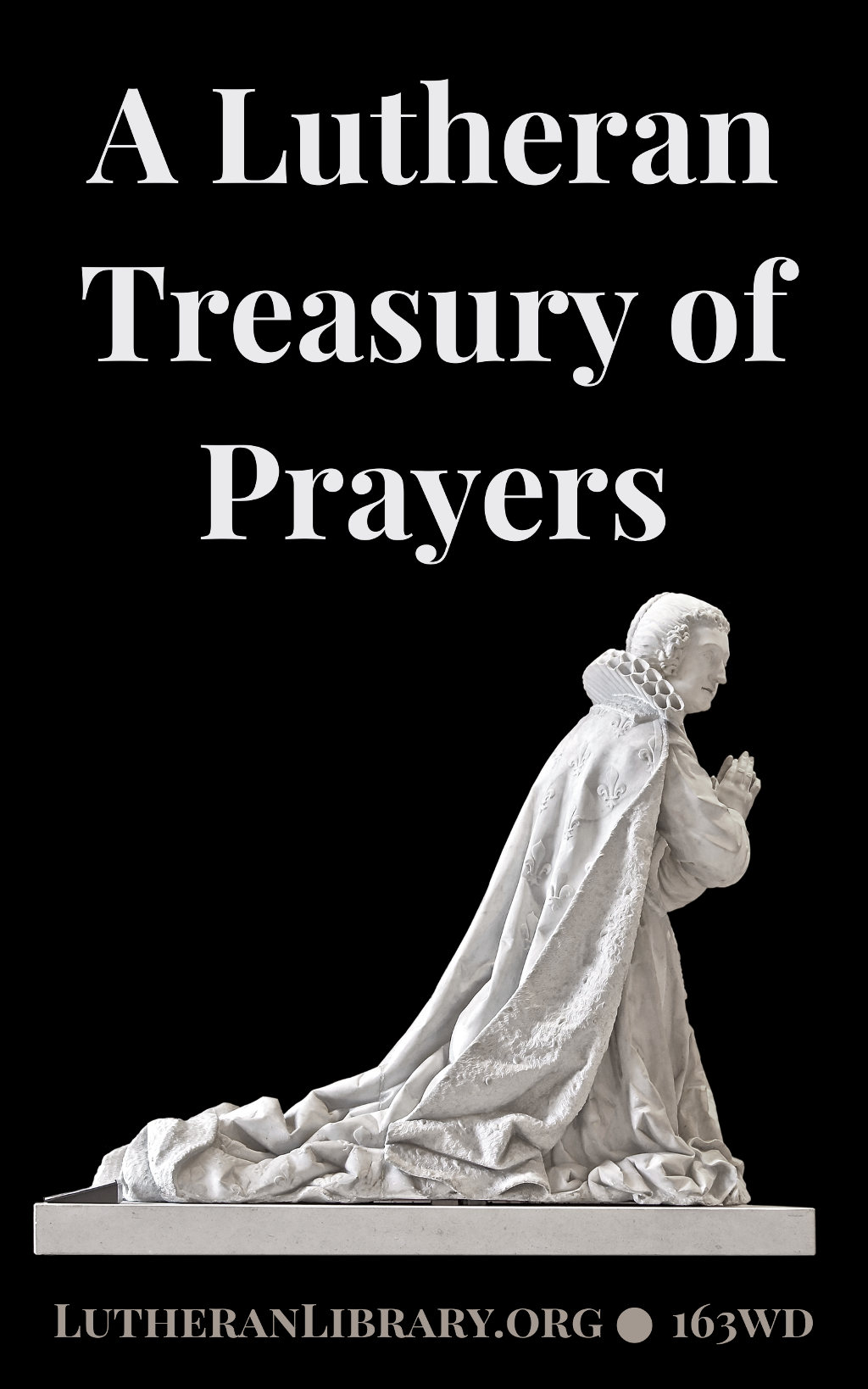 A Lutheran Treasury of Prayers