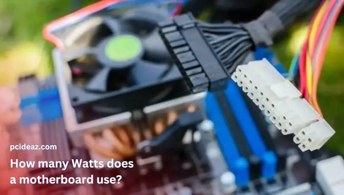 How many watts does a motherboard use?