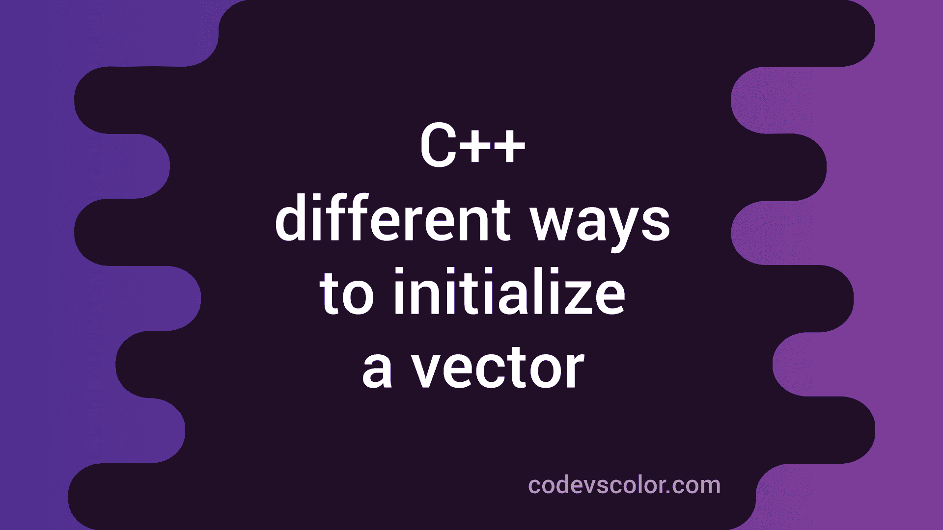 Reinitialize A Vector – Fastest way to reset every value of std::vector ...