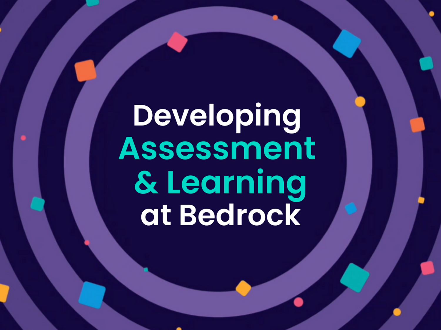 Assessment and learning on Bedrock | Bedrock Learning