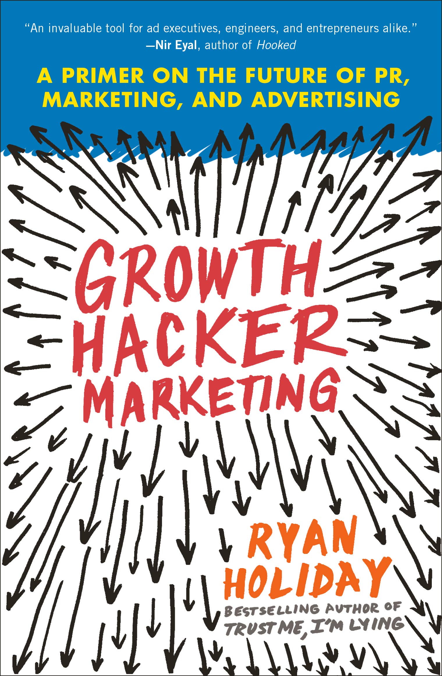 Growth Hacker Marketing Summary And Review Bill Mei