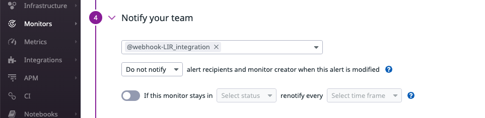 Select your webhook integration and the conditions for notification.