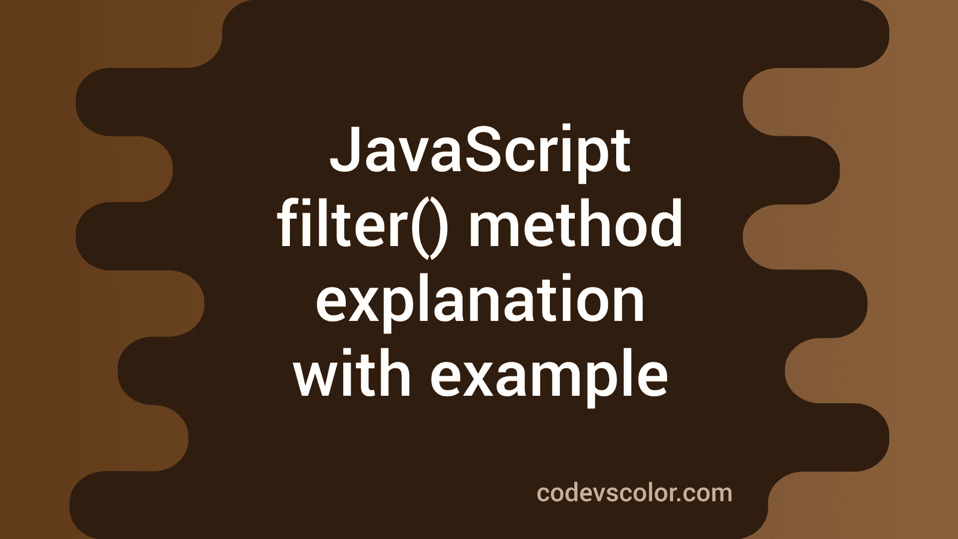 JavaScript filter method explanation with example - CodeVsColor