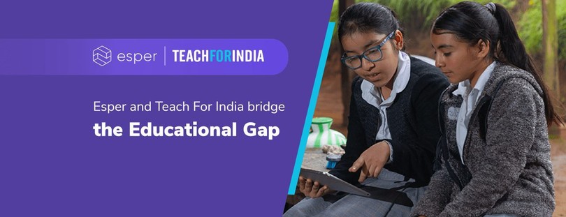 Esper and Teach For India’s partnerships bridge the digital divide for over 10,000 students